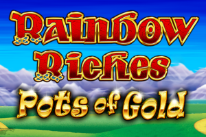 Riches Even More Pots of Gold